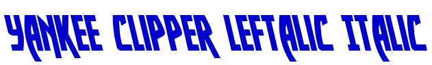 Yankee Clipper Leftalic Italic フォント